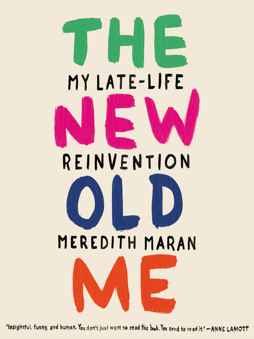 Title details for The New Old Me by Meredith Maran - Wait list